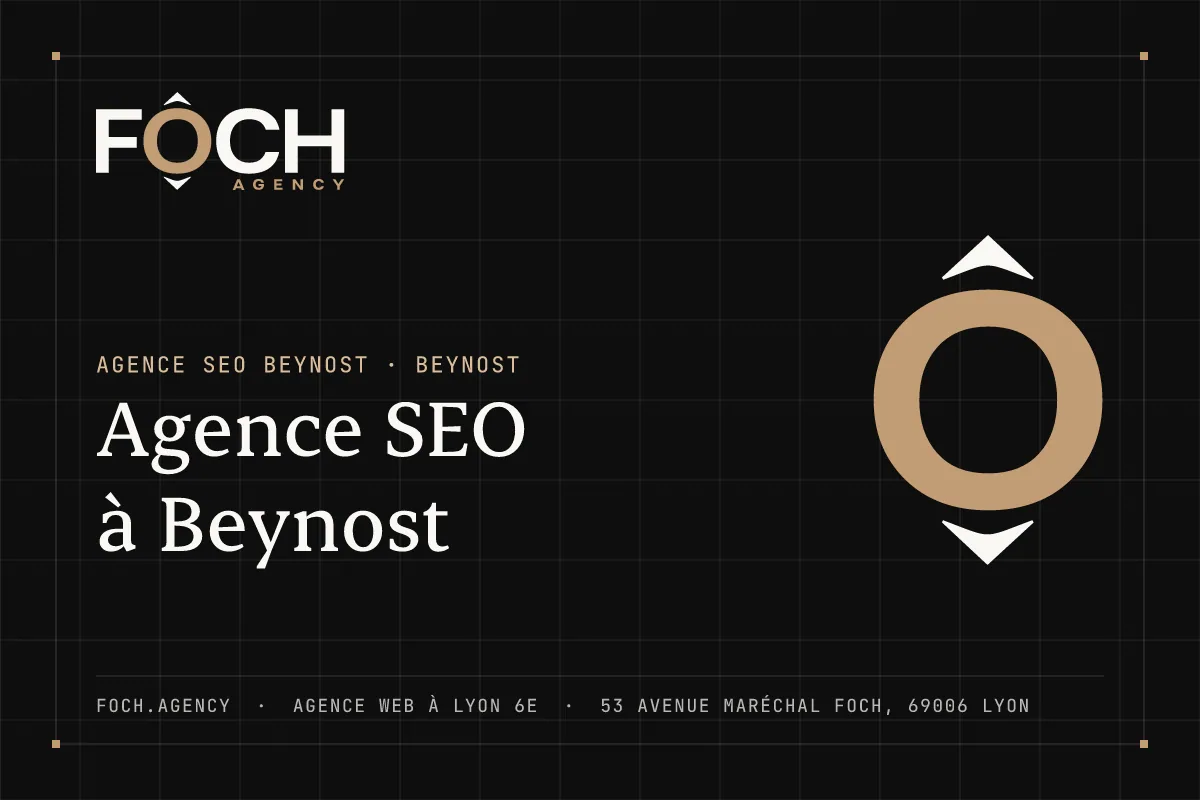 Agence SEO à Beynost — FOCH AGENCY, agence web à Lyon 6e