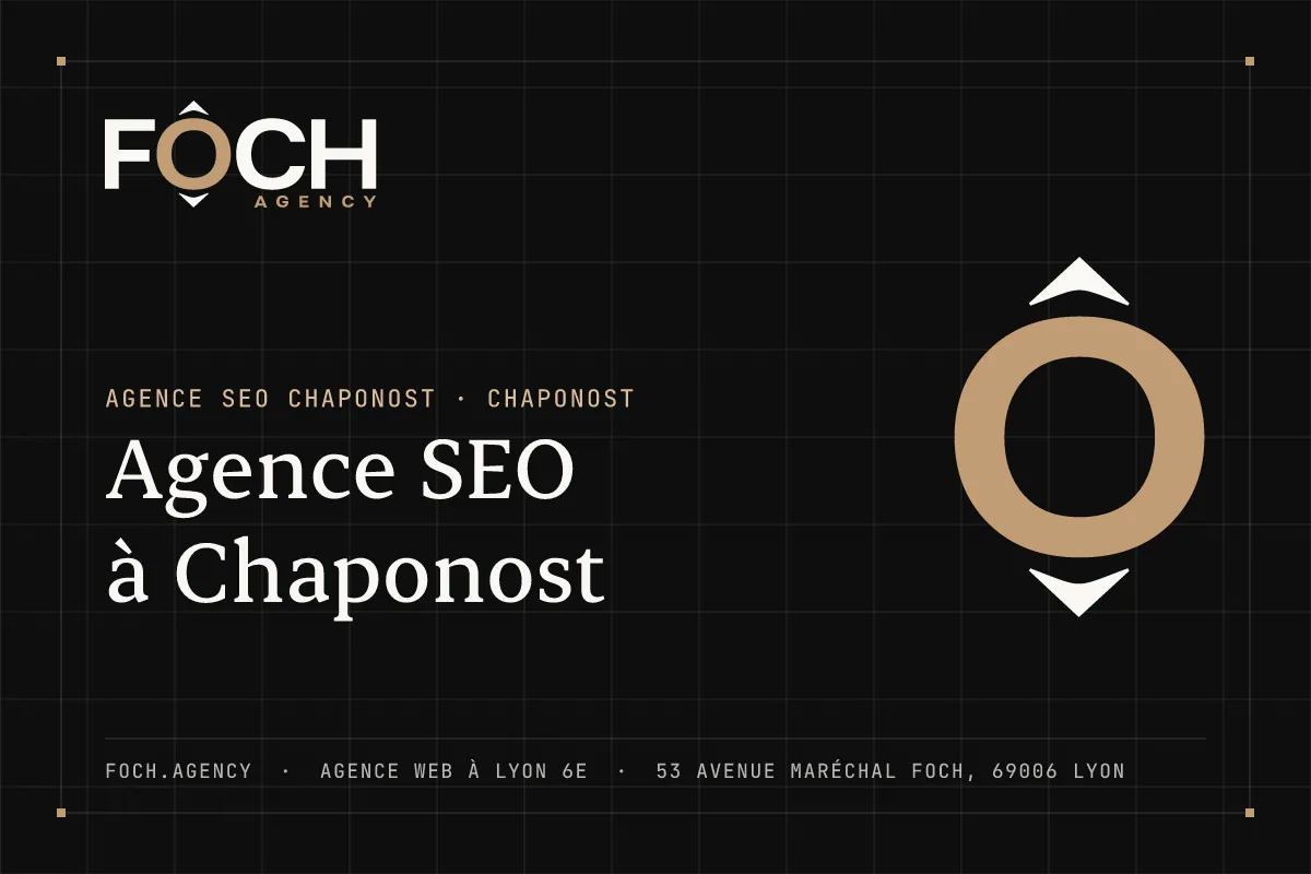 Agence SEO à Chaponost — FOCH AGENCY, agence web à Lyon 6e