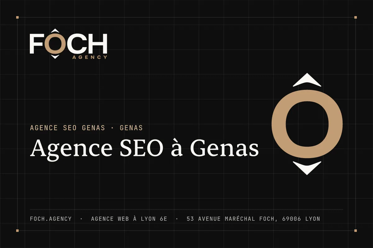 Agence SEO à Genas — FOCH AGENCY, agence web à Lyon 6e