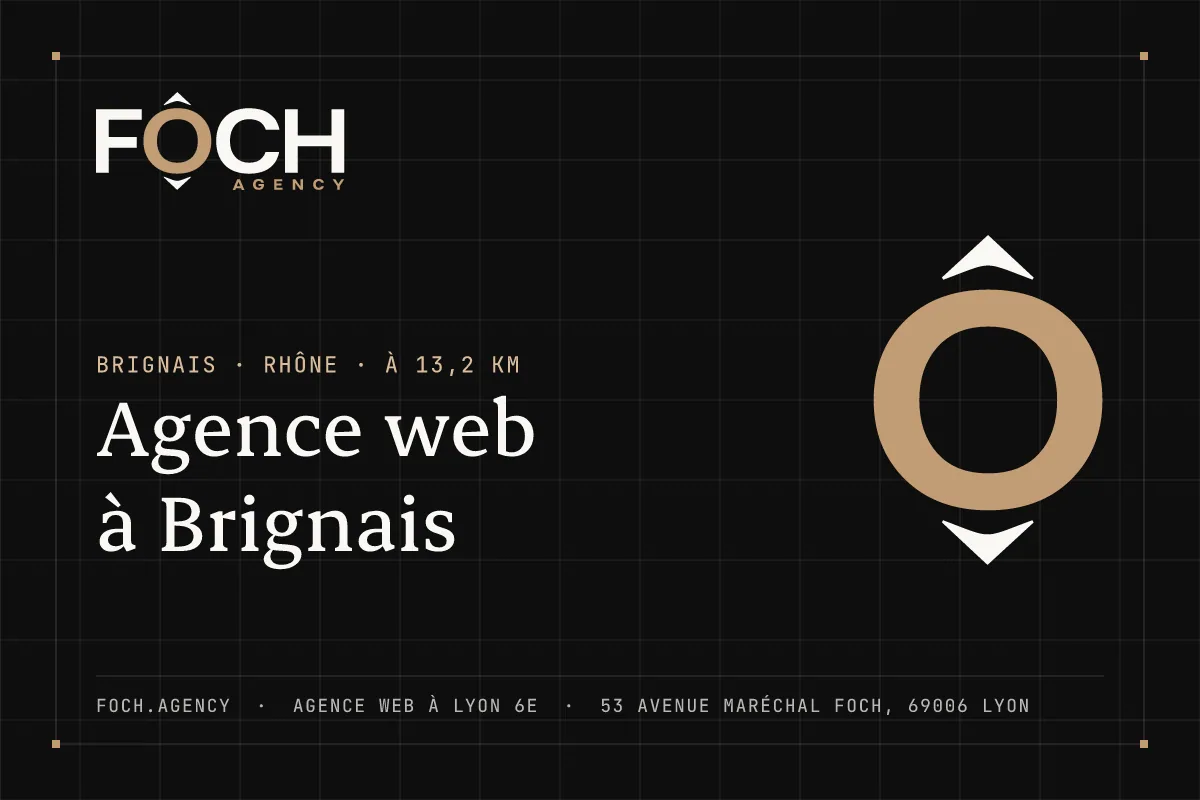 Agence web à Brignais — FOCH AGENCY, agence web à Lyon 6e