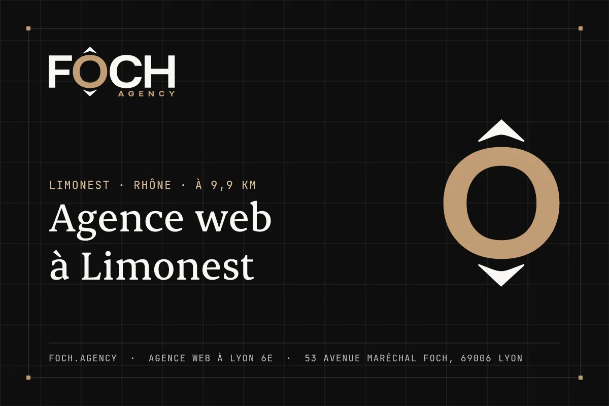 Agence web à Limonest — FOCH AGENCY, agence web à Lyon 6e