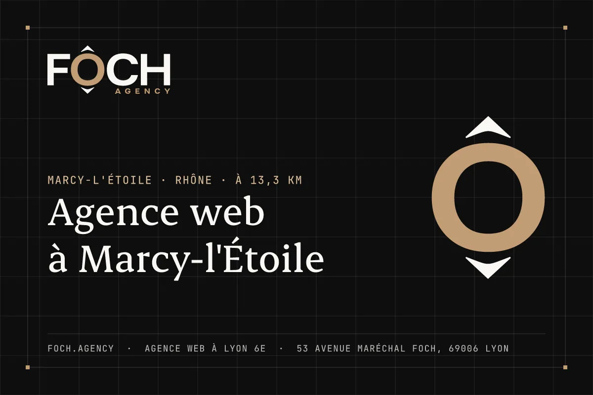 Agence web à Marcy-l'Étoile — FOCH AGENCY, agence web à Lyon 6e