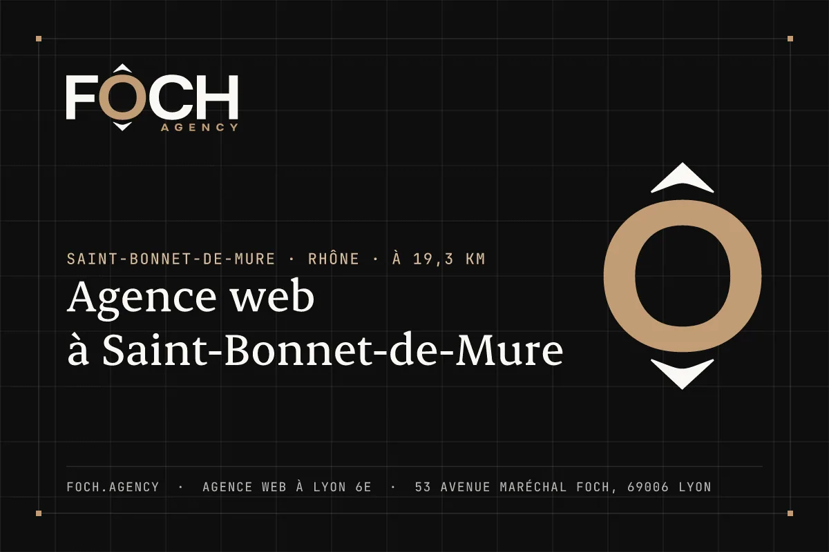 Agence web à Saint-Bonnet-de-Mure — FOCH AGENCY, agence web à Lyon 6e