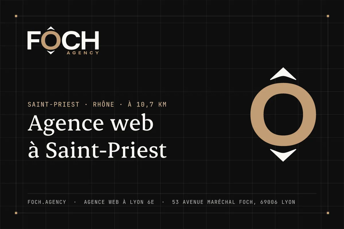 Agence web à Saint-Priest — FOCH AGENCY, agence web à Lyon 6e