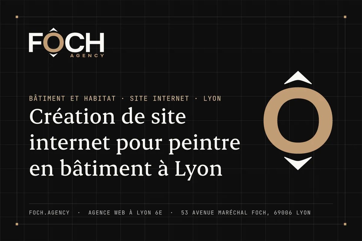 Création de site internet pour peintre en bâtiment à Lyon — FOCH AGENCY, agence web à Lyon 6e