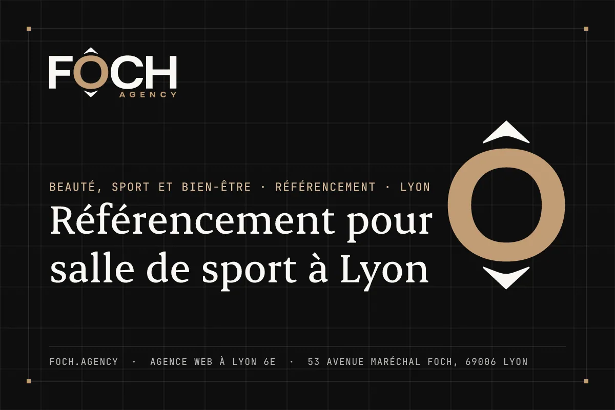 Référencement pour salle de sport à Lyon — FOCH AGENCY, agence web à Lyon 6e