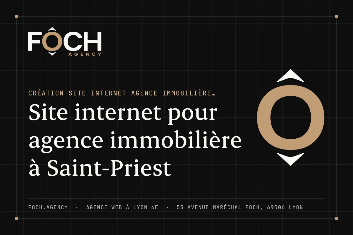 Site internet pour agence immobilière à Saint-Priest — FOCH AGENCY, agence web à Lyon 6e