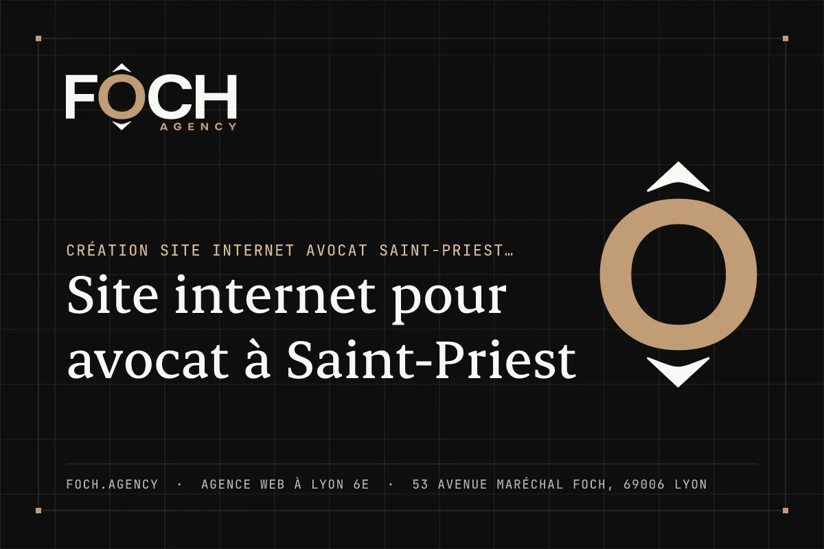 Site internet pour avocat à Saint-Priest — FOCH AGENCY, agence web à Lyon 6e