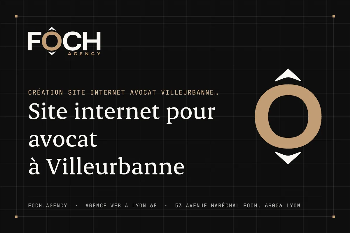 Site internet pour avocat à Villeurbanne — FOCH AGENCY, agence web à Lyon 6e