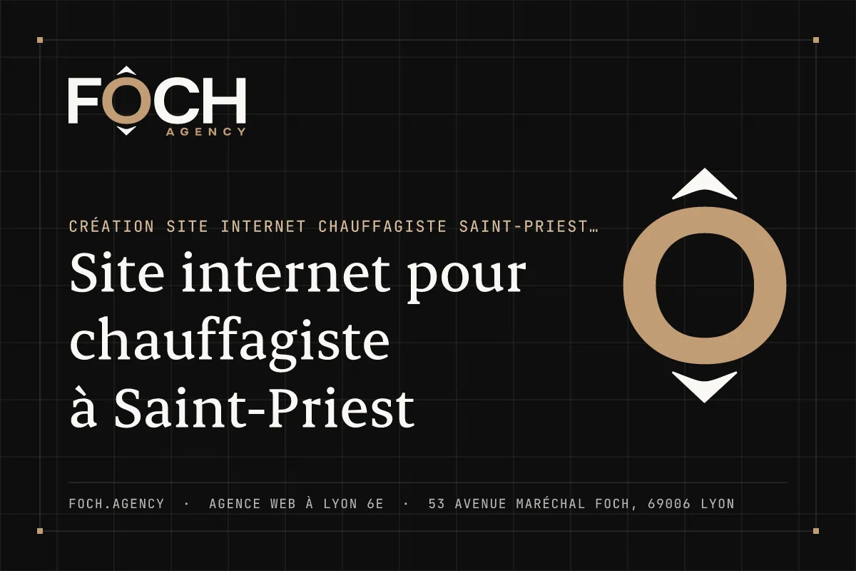 Site internet pour chauffagiste à Saint-Priest — FOCH AGENCY, agence web à Lyon 6e