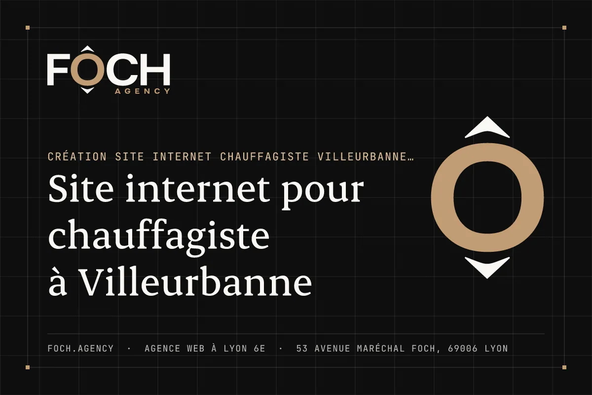 Site internet pour chauffagiste à Villeurbanne — FOCH AGENCY, agence web à Lyon 6e