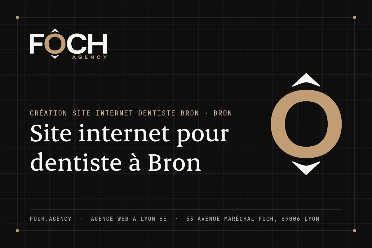Site internet pour dentiste à Bron — FOCH AGENCY, agence web à Lyon 6e