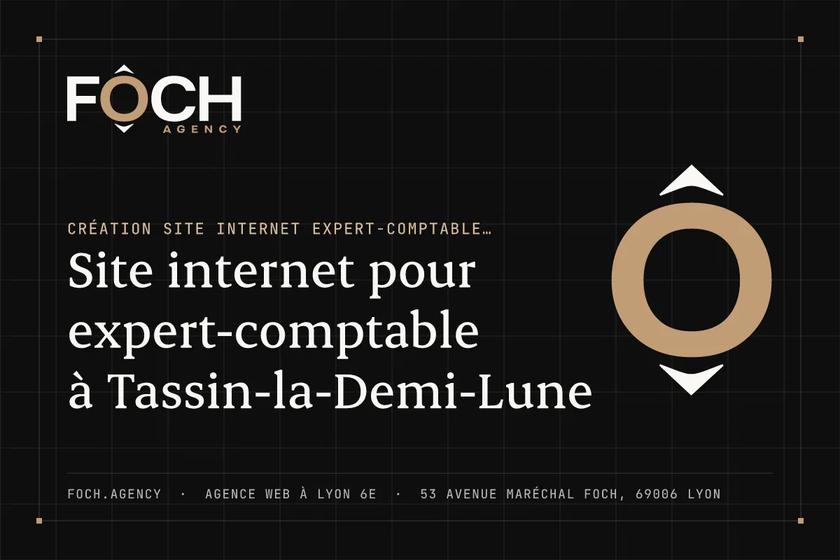 Site internet pour expert-comptable à Tassin-la-Demi-Lune — FOCH AGENCY, agence web à Lyon 6e
