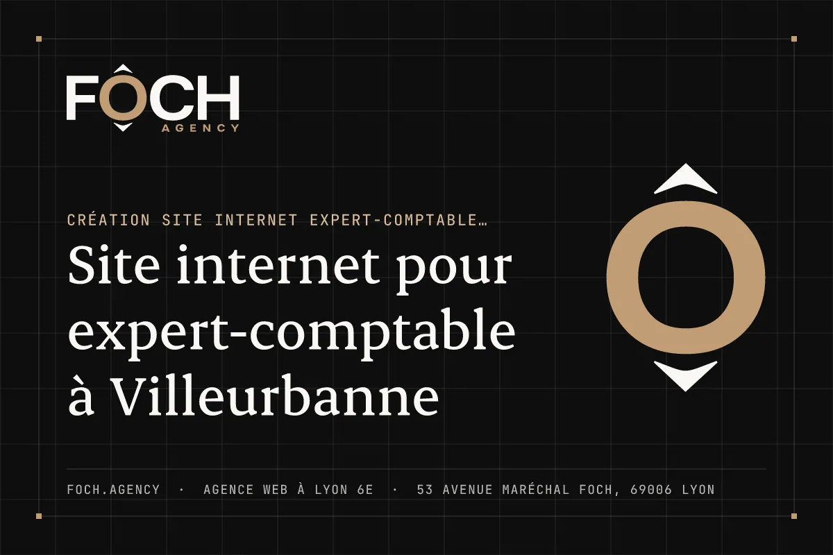 Site internet pour expert-comptable à Villeurbanne — FOCH AGENCY, agence web à Lyon 6e