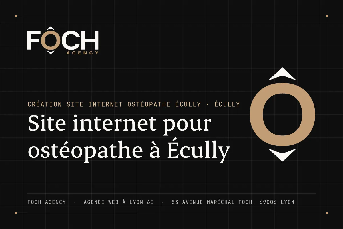 Site internet pour ostéopathe à Écully — FOCH AGENCY, agence web à Lyon 6e