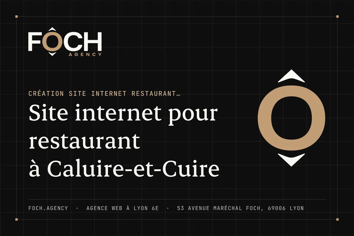Site internet pour restaurant à Caluire-et-Cuire — FOCH AGENCY, agence web à Lyon 6e