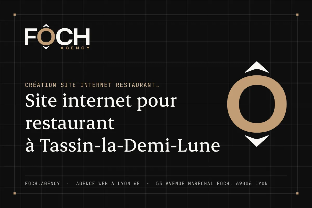 Site internet pour restaurant à Tassin-la-Demi-Lune — FOCH AGENCY, agence web à Lyon 6e