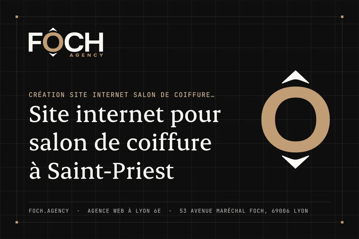 Site internet pour salon de coiffure à Saint-Priest — FOCH AGENCY, agence web à Lyon 6e