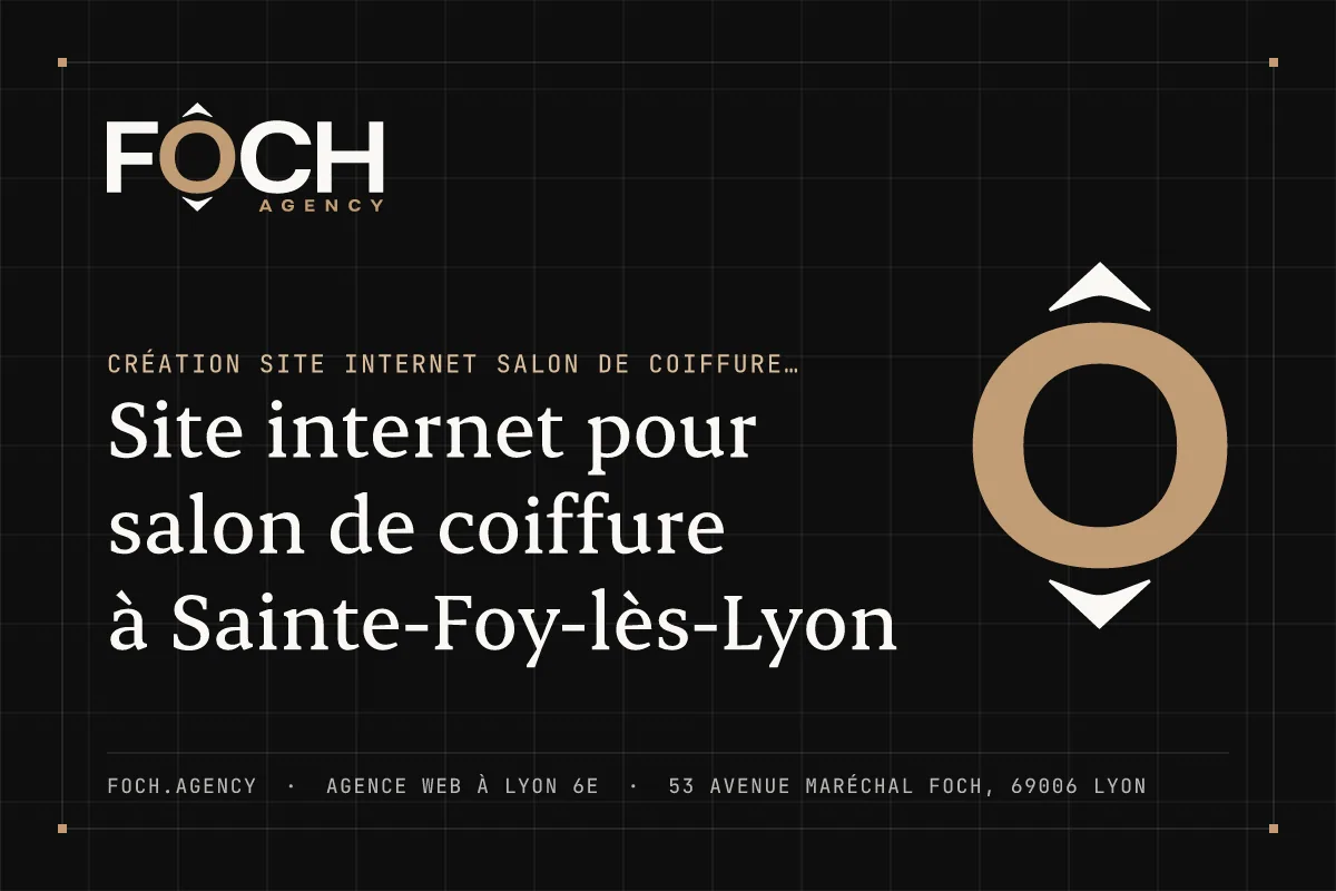 Site internet pour salon de coiffure à Sainte-Foy-lès-Lyon — FOCH AGENCY, agence web à Lyon 6e